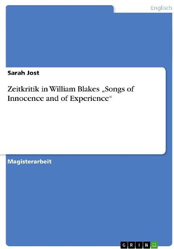 Zeitkritik in William Blakes "Songs  of Innocence and of Experience"