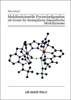 Multifunktionelle Pyrazolatliganden als Gerüst für bioinspirierte bimetallische Modellsysteme