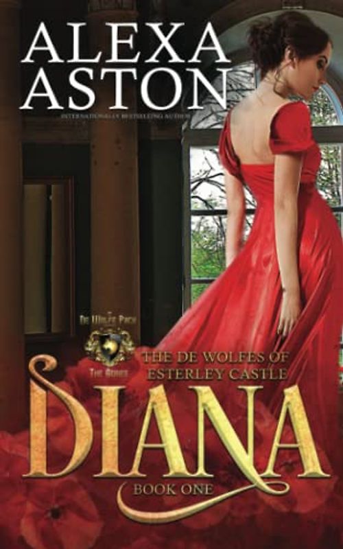 Diana: The de Wolfes of Esterley Castle
