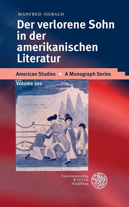 Der verlorene Sohn in der amerikanischen Literatur
