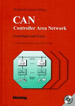 CAN Controller Area Network. Grundlagen und Praxis