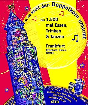 Wo die Nacht den Doppelkorn umarmt - Frankfurt (Offenbach, Hanau & Taunus)