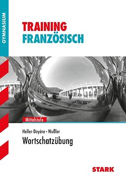 STARK Training Gymnasium - Französisch Mittelstufe Wortschatzübung