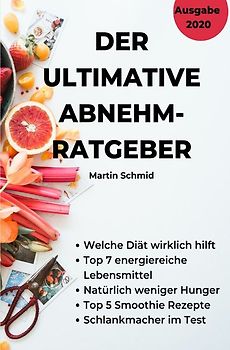 Der ultimative Abnehm-Ratgeber: Wie Sie sicher abnehmen!