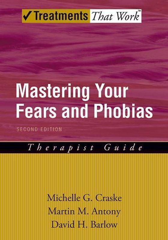 Mastering Your Fears and Phobias