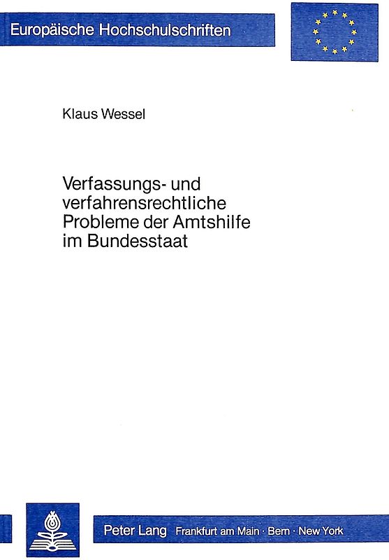Verfassungs- und verfahrensrechtliche Probleme der Amtshilfe im Bundesstaat