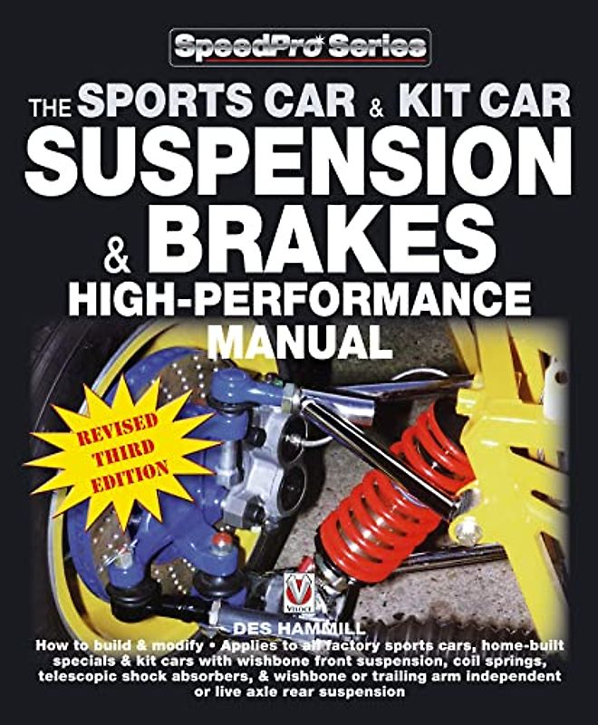 How to Build & Modify Sportscar & Kitcar Suspension & Brakes: For Road & Track - Revised & Updated 2nd Edition: Revised and Updated (Speedpro)