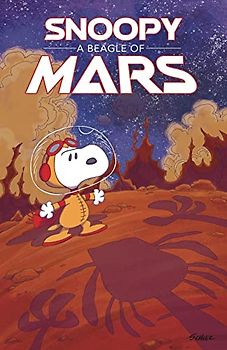 Peanuts Original Graphic Novel: Snoopy: A Beagle of Mars