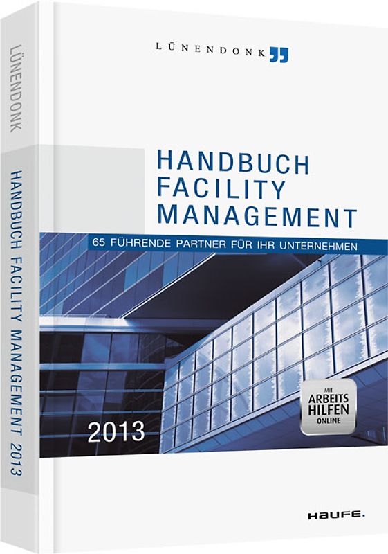 Handbuch Facility Management 2013 - mit Arbeitshilfen online