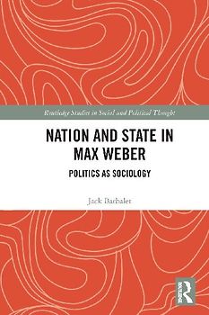 Nation and State in Max Weber