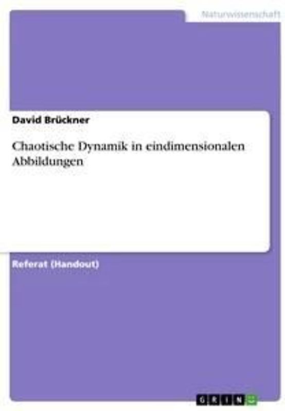 Chaotische Dynamik in eindimensionalen Abbildungen