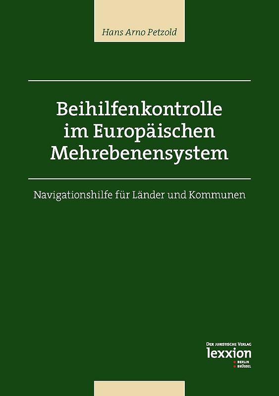 Beihilfenkontrolle im Europäischen Mehrebenensystem