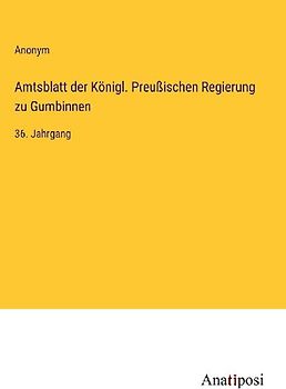Amtsblatt der Königl. Preußischen Regierung zu Gumbinnen