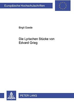 Die Lyrischen Stücke von Edvard Grieg