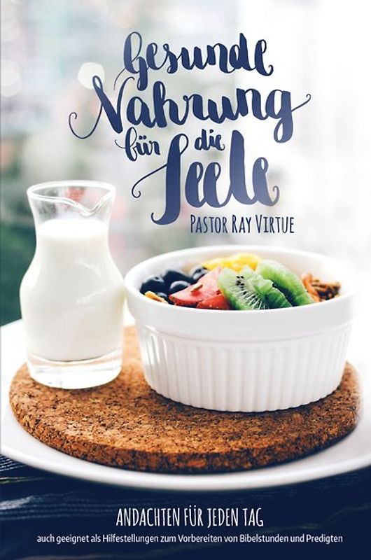 Gesunde Nahrung für die Seele