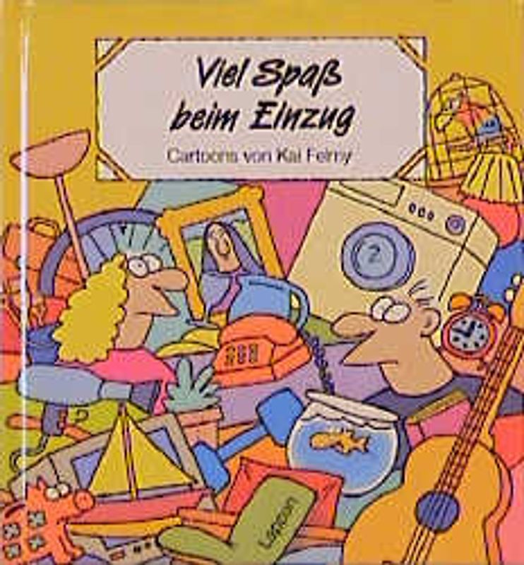 Viel Spass beim Einzug