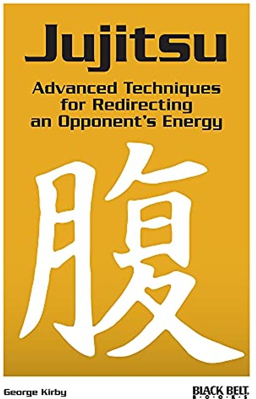 Jujitsu: Advanced Techniques for Redirecting an Opponent's Energy