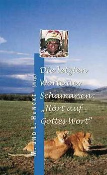 Die letzten Worte des Schamanen