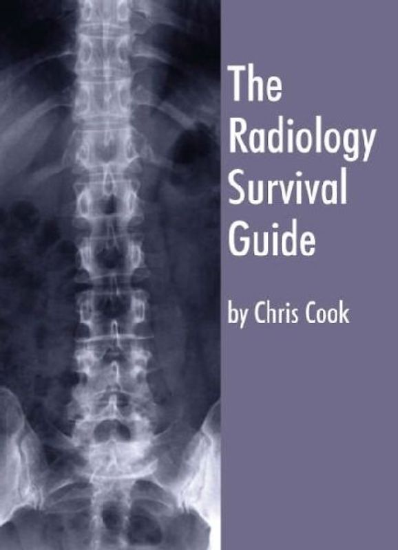 The Radiology Survival Guide