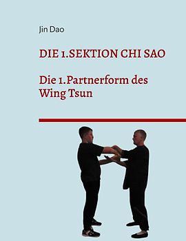 Die 1.Sektion Chi Sao