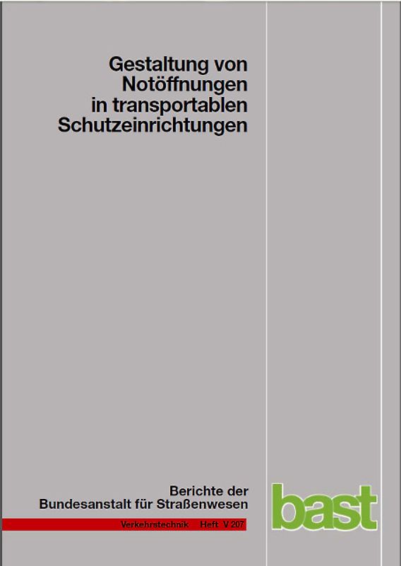 Gestaltung von Notöffnungen in transportablen Schutzeinrichtungen