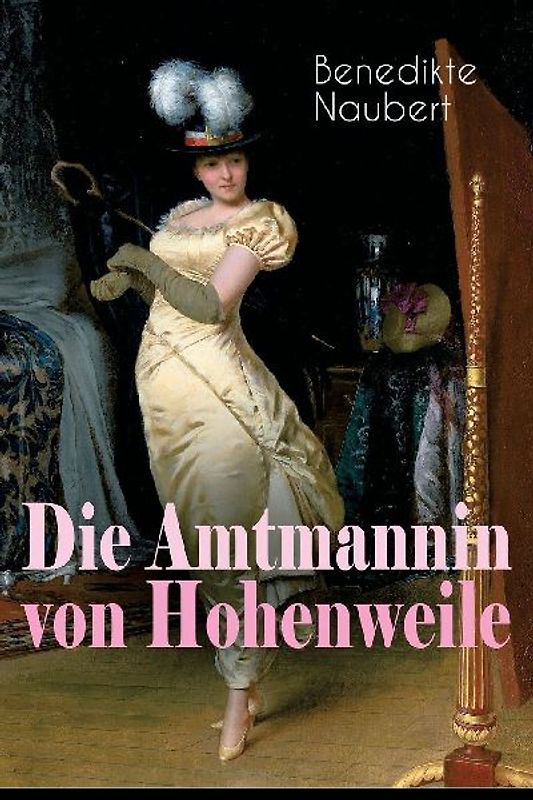 Die Amtmannin von Hohenweile