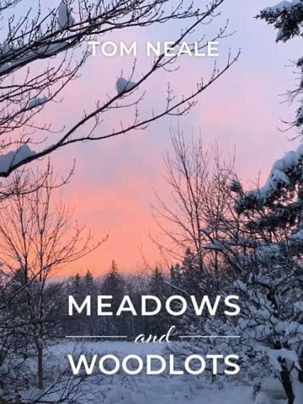 Meadows and Woodlots