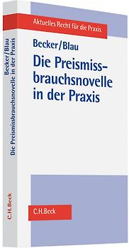 Die Preismissbrauchsnovelle in der Praxis