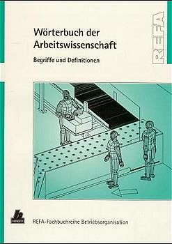 Wörterbuch der Arbeitswissenschaft