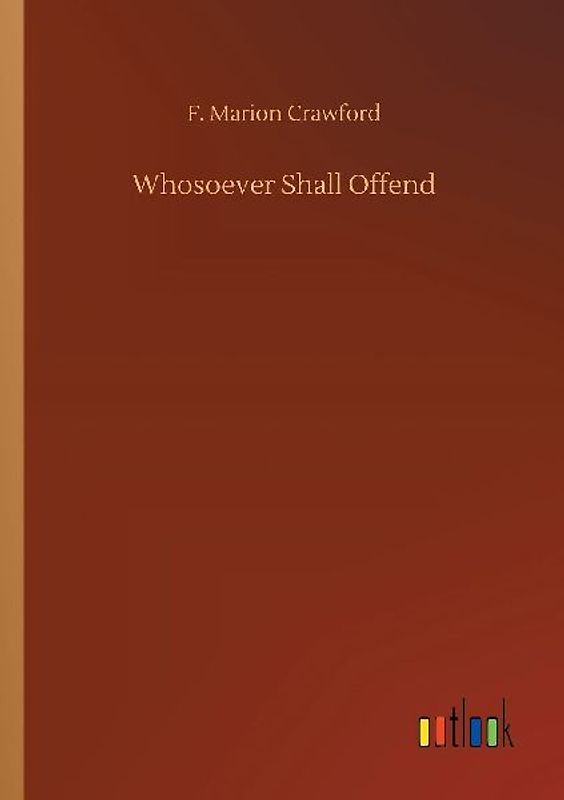 Whosoever Shall Offend