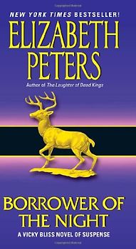 Borrower of the Night: A Vicky Bliss Novel of Suspense (Vicky Bliss Mysteries) - Elizabeth Peters
