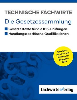Technische Fachwirte - Gesetzessammlung