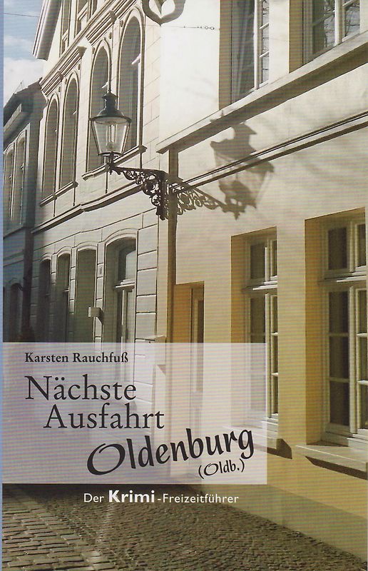 Nächste Ausfahrt Oldenburg