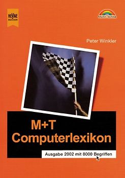 Das M&T Computerlexikon 2002. Mit Abkürzungsverzeichnis und Wörterbuch Englisch-Deutsch