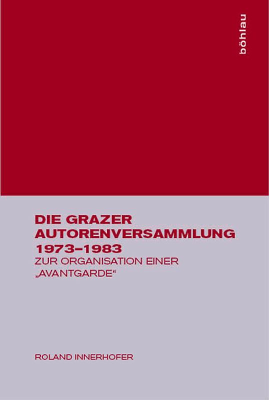 Die Grazer Autorenversammlung 1973-1983