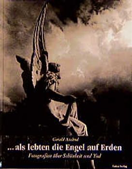 ... als lebten die Engel auf Erden