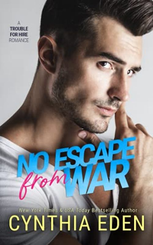 No Escape From War (Trouble For Hire, Band 1)