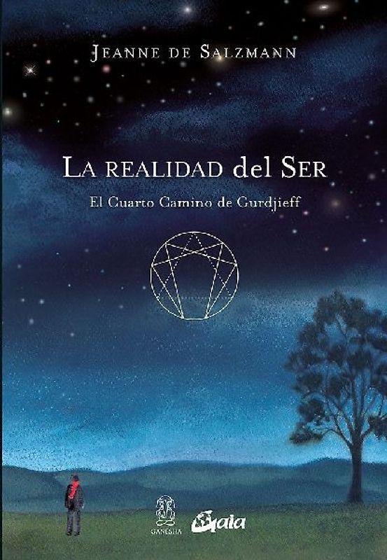 La realidad del ser : el cuarto camino de Gurdjieff