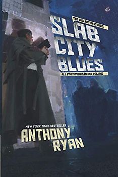 Slab City Blues - The Collected Edition: All Five Stories in One Volume
