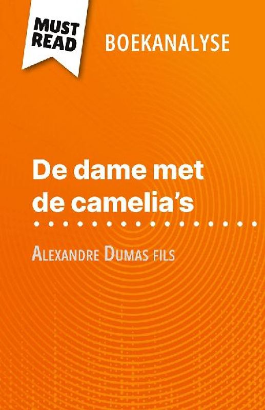 De dame met de camelia's van Alexandre Dumas fils (Boekanalyse)