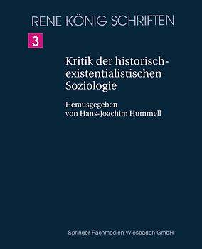 Kritik der historischexistenzialistischen Soziologie