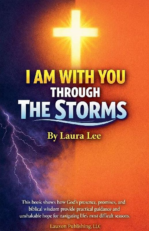 I am With You Through The Storms