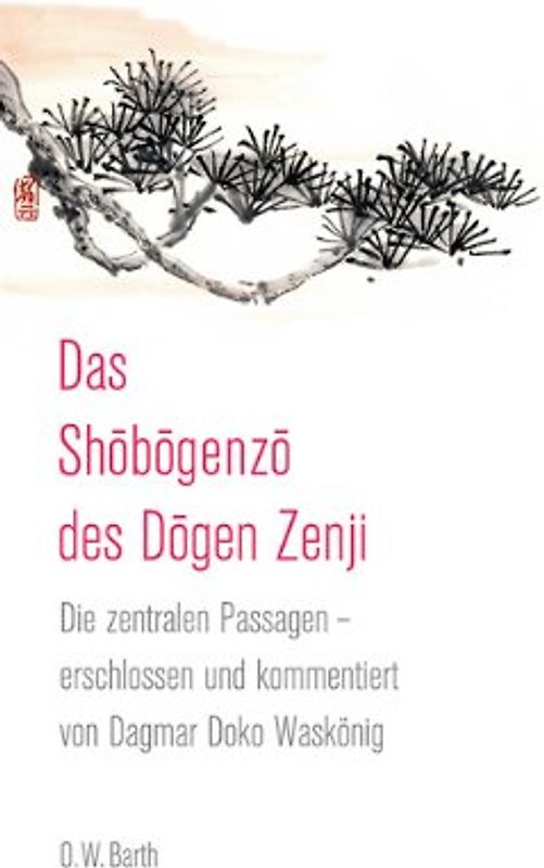 Das Shobogenzo des Dogen Zenji