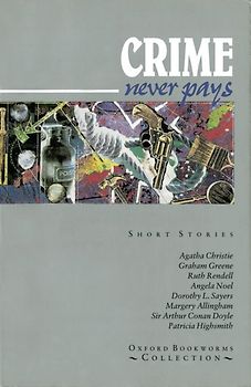 Oxford Bookworms - Collection / Ab 11. Schuljahr - Crime Never Pays