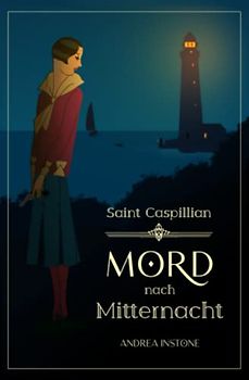 Mord nach Mitternacht (Saint Caspillian, Band 1)