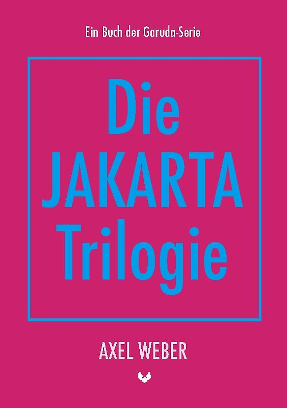 Die Jakarta Trilogie