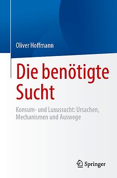 Die benötigte Sucht