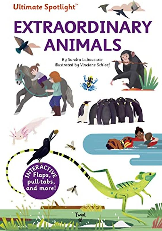 Ultimate Spotlight: Extraordinary Animals (Ultimate Spotlight, 9, Band 9)