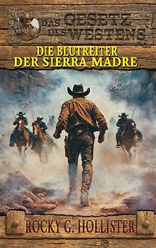 Die Blutreiter der Sierra Madre