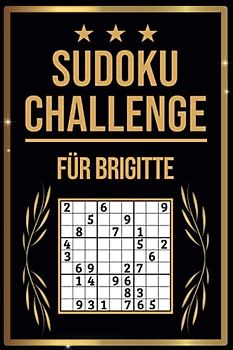 SUDOKU Challenge für Brigitte: Sudoku Buch I 300 Rätsel inkl. Anleitungen & Lösungen I Leicht bis Schwer I A5 I Tolles Geschenk für Brigitte